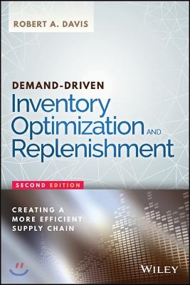 Demand-Driven Inventory Optimization and Replenishment: Creating a More Efficient Supply Chain