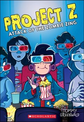 Attack of the Zombie Zing (Project Z #3): Volume 3