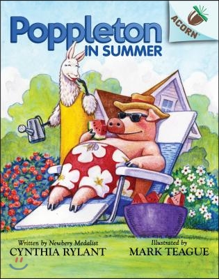 Poppleton in Summer: An Acorn Book (Poppleton #6): Volume 4