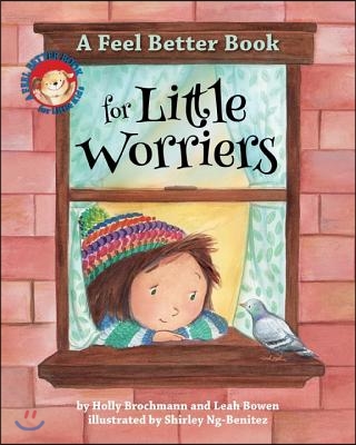 A Feel Better Book for Little Worriers