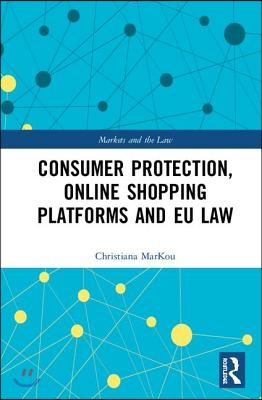 Consumer Protection, Automated Shopping Platforms and EU Law