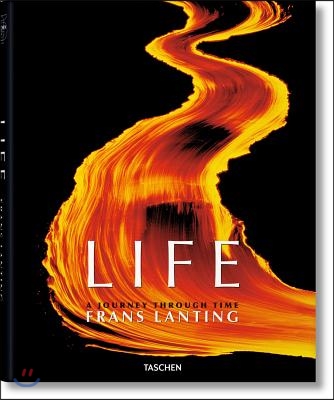 Frans Lanting. Life. a Journey Through Time