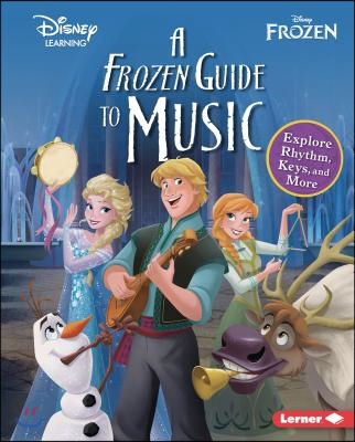 A Frozen Guide to Music: Explore Rhythm, Keys, and More