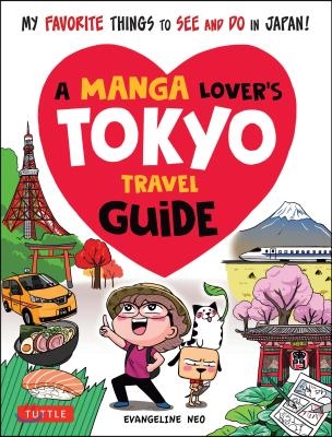 A Manga Lover&#39;s Tokyo Travel Guide: My Favorite Things to See and Do in Japan