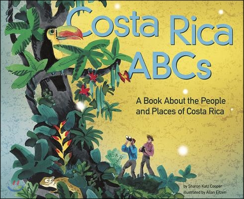 Costa Rica ABCs: A Book about the People and Places of Costa Rica