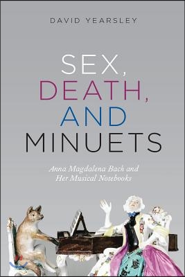 Sex, Death, and Minuets