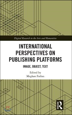 International Perspectives on Publishing Platforms