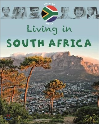 Living In: Africa: South Africa