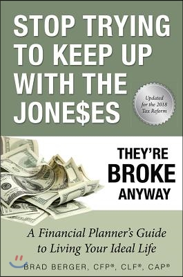 Stop Trying to Keep Up with the Joneses: They&#39;re Broke Anyway