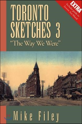 Toronto Sketches 3: The Way We Were