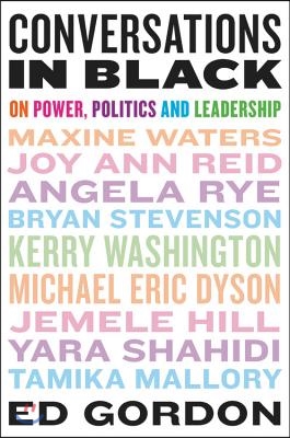 Conversations in Black: On Power, Politics, and Leadership