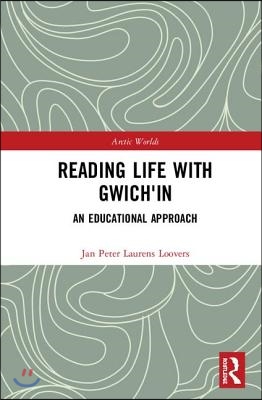 Reading Life with Gwich'in