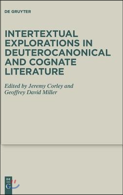 Intertextual Explorations in Deuterocanonical and Cognate Literature