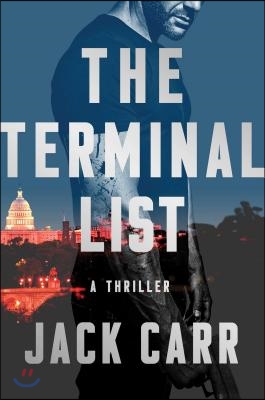 The Terminal List: A Thriller