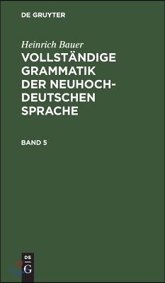 Vollst&#228;ndige Grammatik der neuhochdeutschen Sprache