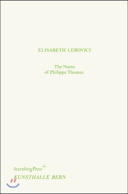 The Name of Philippe Thomas / Philippe Thomas&#39; Name