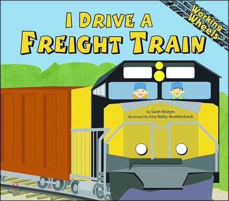 I Drive a Freight Train