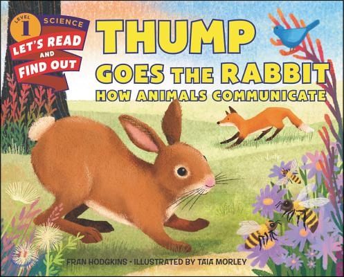 Thump Goes the Rabbit: How Animals Communicate