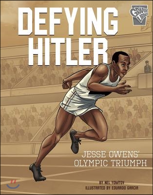 Defying Hitler: Jesse Owens&#39; Olympic Triumph