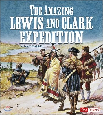 The Amazing Lewis and Clark Expedition