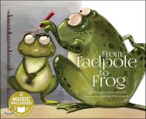 From Tadpole to Frog