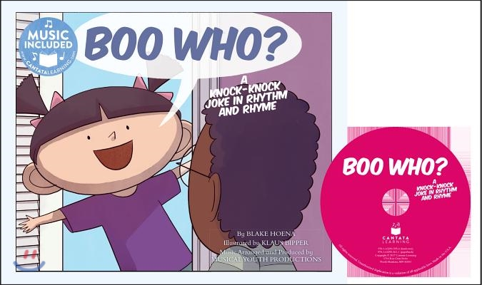 Boo Who?: A Knock-Knock Joke in Rhythm and Rhyme