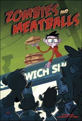 Zombies and Meatballs