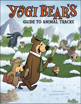 Yogi Bear&#39;s Guide to Animal Tracks