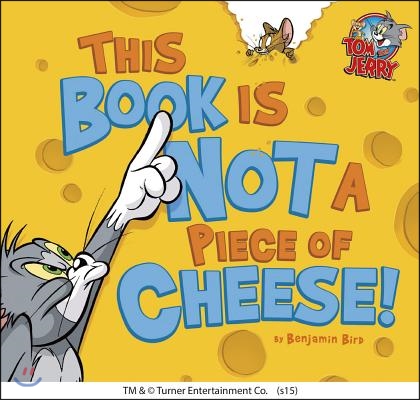 This Book Is Not a Piece of Cheese!