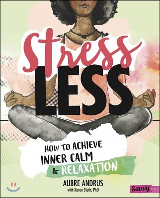 Stress Less: How to Achieve Inner Calm and Relaxation