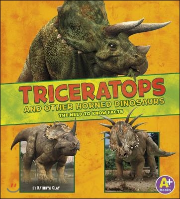 Triceratops and Other Horned Dinosaurs