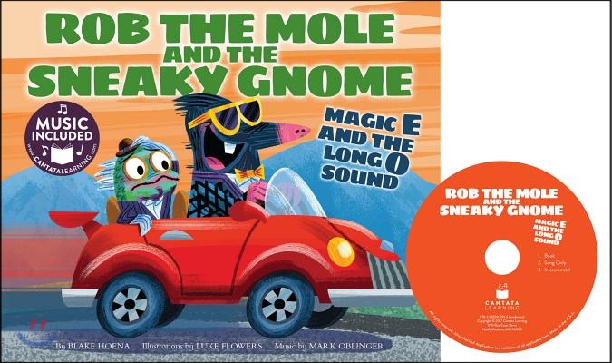 Rob the Mole and the Sneaky Gnome: Magic E and the Long O Sound