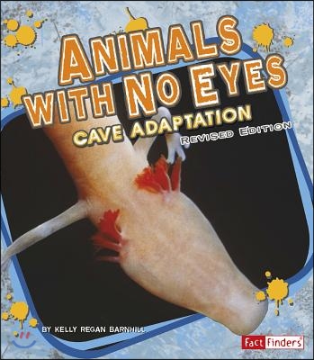 Animals with No Eyes: Cave Adaptation