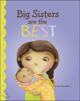 Big Sisters Are the Best