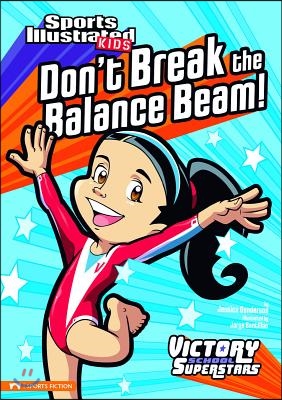 Don&#39;t Break the Balance Beam!