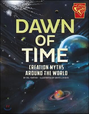 Dawn of Time: Creation Myths Around the World