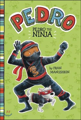 Pedro the Ninja