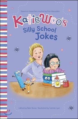 Katie Woo&#39;s Silly School Jokes