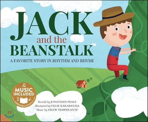 Jack and the Beanstalk: A Favorite Story in Rhythm and Rhyme