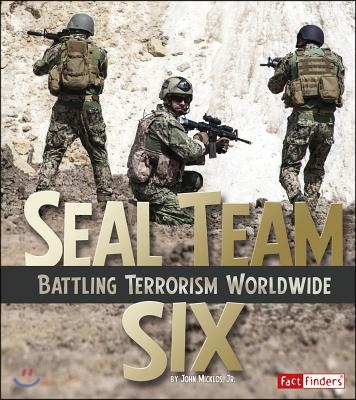 Seal Team Six: Battling Terrorism Worldwide