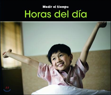 Horas del Dia = Times of the Day