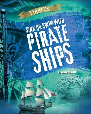 Sink or Swim with Pirate Ships