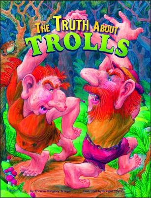 The Truth about Trolls