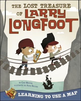 The Lost Treasure of Larry Longfoot: Learning to Use a Map