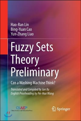 Fuzzy Sets Theory Preliminary: Can a Washing Machine Think?