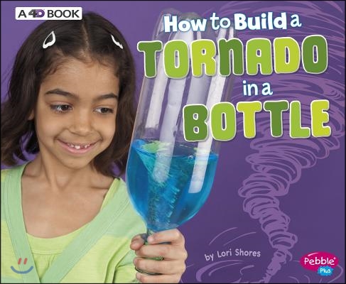 How to Build a Tornado in a Bottle: A 4D Book