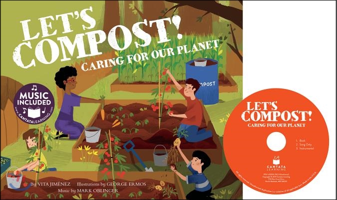 Let&#39;s Compost!: Caring for Our Planet