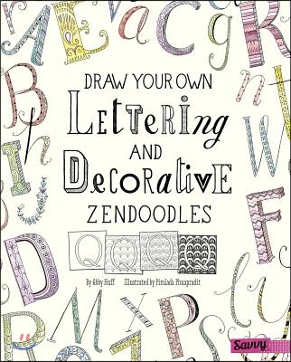 Draw Your Own Lettering and Decorative Zendoodles