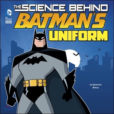 The Science Behind Batman&#39;s Uniform