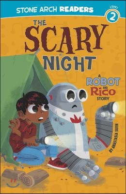 The Scary Night: A Robot and Rico Story